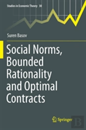 Social Norms, Bounded Rationality And Optimal Contracts