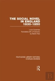 Social Novel In England 1830-1850 (Rle Dickens)