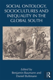Social Ontology, Sociocultures, And Inequality In The Global South