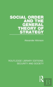 Social Order And The General Theory Of Strategy