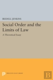 Social Order And The Limits Of Law
