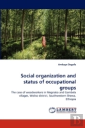Social Organization And Status Of Occupational Groups