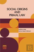 Social Origins And Primal Law