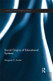 Social Origins Of Educational Systems
