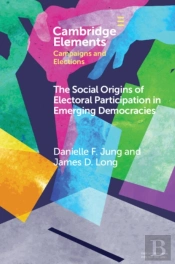 Social Origins Of Electoral Participation In Emerging Democracies