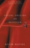 Social Origins Of Religion