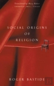 Social Origins Of Religion