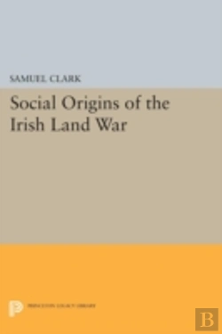 Bertrand.pt - Social Origins Of The Irish Land War
