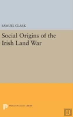 Bertrand.pt - Social Origins Of The Irish Land War