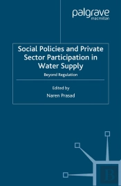 Social Policies And Private Sector Participation In Water Supply
