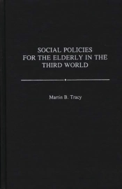 Social Policies For The Elderly In The Third World