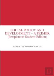 Social Policy And Development - A Primer (Perspicuous Student Edition)
