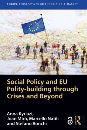 Social Policy And Eu Polity-Building Through Crises And Beyond
