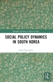 Social Policy Dynamics In South Korea