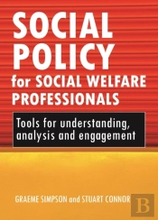 Social Policy For Social Welfare Professionals
