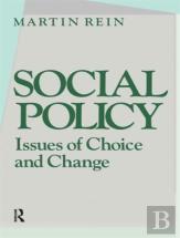 Social Policy: Issues Of Choice And Change