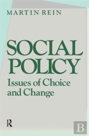 Social Policy: Issues Of Choice And Change