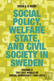 Social Policy, Welfare State, And Civil Society In Sweden