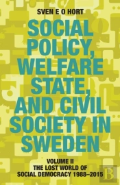 Social Policy, Welfare State, And Civil Society In Sweden