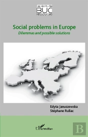 Social Problems In Europe ; Dilemmas And Possible Solutions