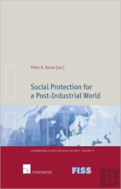 Social Protection For A Post-Industrial World