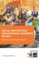 Social Protection For Informal Workers In Asia