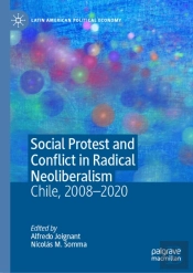 Social Protest And Conflict In Radical Neoliberalism