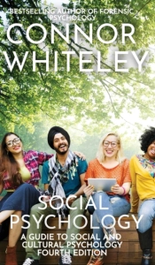 Social Psychology: A Guide To Social And