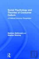 Social Psychology And Theories Of Consumer Culture