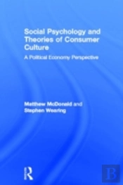 Social Psychology And Theories Of Consumer Culture