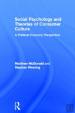 Bertrand.pt - Social Psychology And Theories Of Consumer Culture