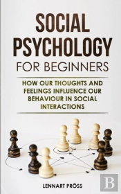 Social Psychology For Beginners