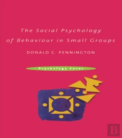 Bertrand.pt - Social Psychology Of Behaviour In Small Groups