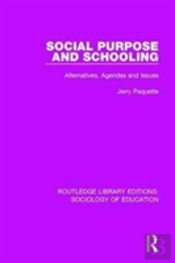 Social Purpose And Schooling
