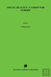 Social Quality: A Vision For Europe