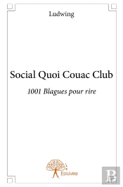 Social Quoi Couac Club : 1001 Blagues Pour Rire