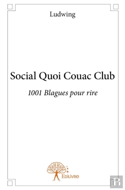 Bertrand.pt - Social Quoi Couac Club : 1001 Blagues Pour Rire