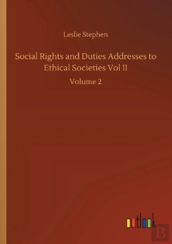 Bertrand.pt - Social Rights And Duties Addresses To Ethical Societies Vol Ii