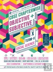 Social Science Chapterwise Objective + Subjective For Cbse Class 10 Term 2 Exam