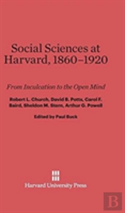 Social Sciences At Harvard, 1860-1920