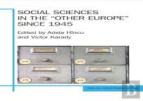 Social Sciences In The Â€Œother Europeâ€ Since 1945