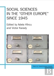 Social Sciences In The Â€Œother Europeâ€ Since 1945