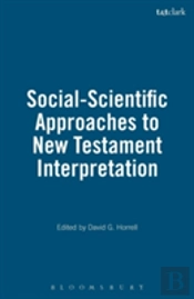 Social-Scientific Approaches To New Testament Interpretation