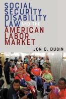 Social Security Disability Law And The American Labor Market