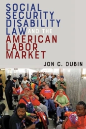 Social Security Disability Law And The American Labor Market