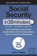 Social Security In 30 Minutes, Volume 1