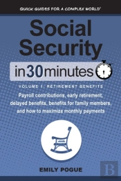 Social Security In 30 Minutes, Volume 1