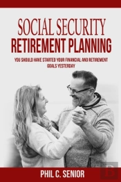 Social Security Retirement Planning: You