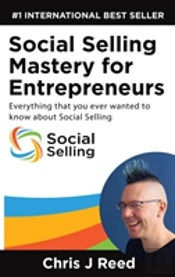 Social Selling Mastery For Entrepreneurs