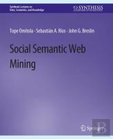 Social Semantic Web Mining